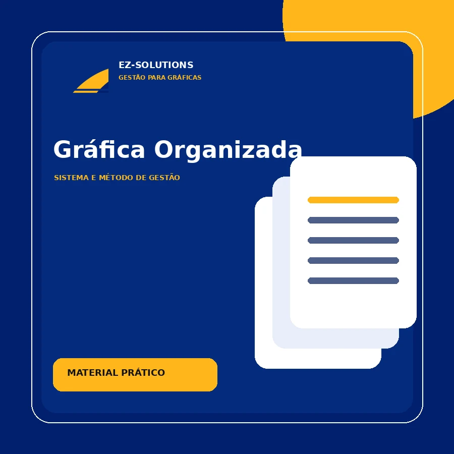 Gráfica Organizada — Sistema e Método de Gestão
